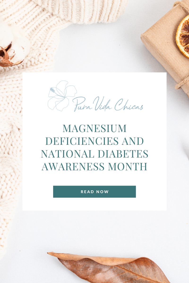 Magnesium Deficiencies and National Diabetes Awareness Month